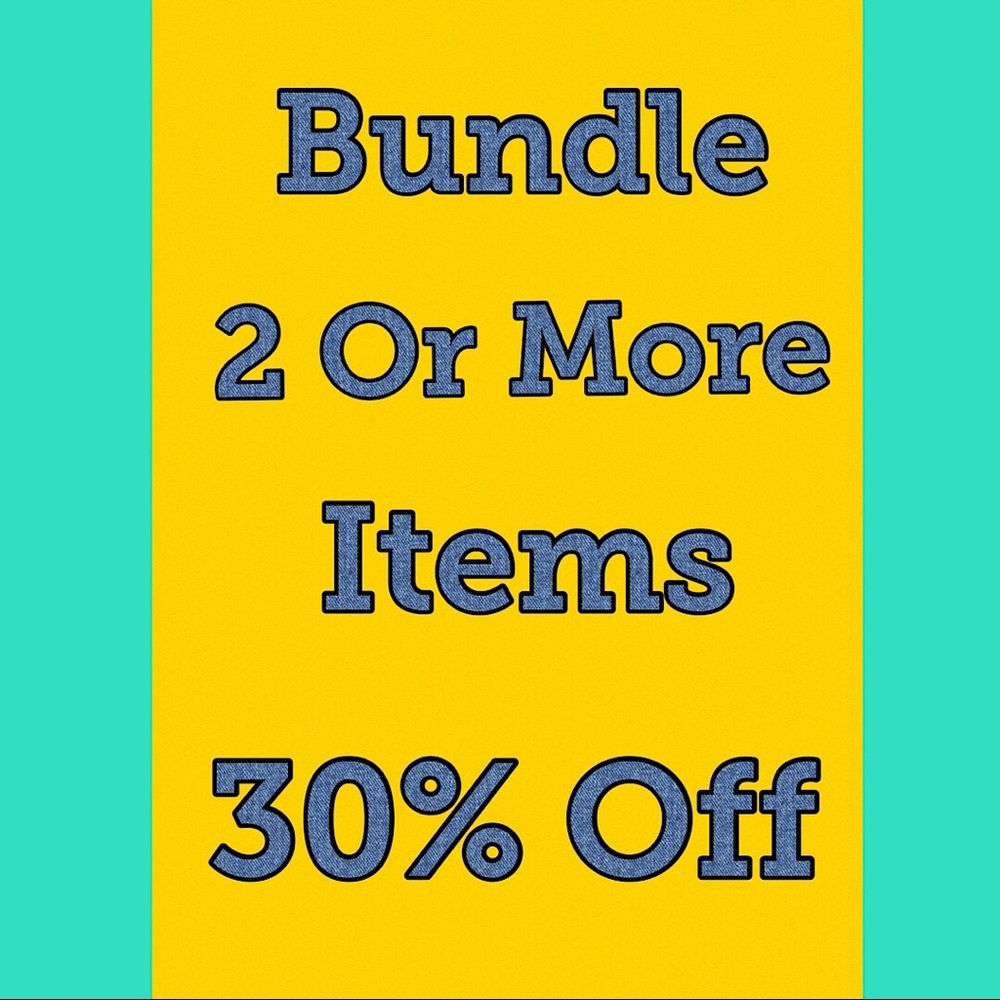 Bundle 2 or more items get 30% Off